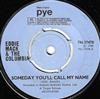 Eddie Mack & The Columbia - Someday Youll Call My Name