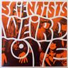 kuunnella verkossa Scientists - Weird Love