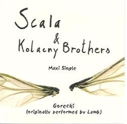 Download Scala & Kolacny Brothers - Gorecki