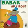 kuunnella verkossa Jean De Brunhoff - Babar Au Cirque