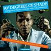 écouter en ligne Various - 90 Degrees Of Shade Hot Jump Up Island Sounds From The Caribbean Volume Two