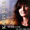 ladda ner album Karin Mayr - In The Land Of My Dream