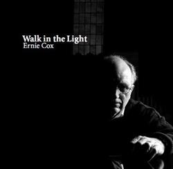 Download Ernie Cox - Walk In The Light