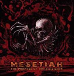 Download Mesetiah - The Purpose Of Our Existence