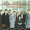 Album herunterladen Francisco Fiorentino, Aníbal Troilo Y Su Orquesta Típica - Del Tiempo Guapo