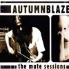 lytte på nettet Autumnblaze - The Mute Sessions