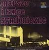 lytte på nettet Orkiestra Symfoniczna Filharmonii Narodowej, Władysław Słowiński - Marsze I Tańce Symfoniczne