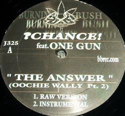 Download Chance! Featuring One Gun - The Answer Oochie Wally Pt 2