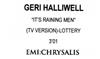 ouvir online Geri Halliwell - Its Raining Men Promo Cassette