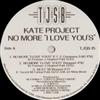 last ned album Kate Project MAN - No More I Love Yous Down Under