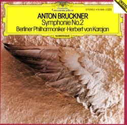 Download Anton Bruckner Berliner Philharmoniker, Herbert von Karajan - Symphonie No 2