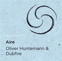 Download Oliver Huntemann & Dubfire - Aire