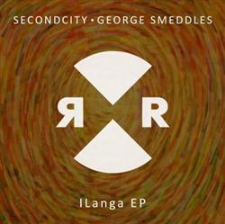 Download Secondcity George Smeddles - ILanga EP