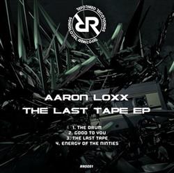 Download Aaron Loxx - The Last Tape EP