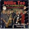 ladda ner album Willie Tee & Cypress With Tommy McLain Lynn August Charles Mann - Legends Making Memories