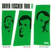 ascolta in linea Xaver Fischer Trio - II