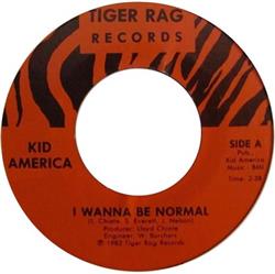 Download Kid America - I Wanna Be Normal Well Be Kids