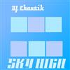 télécharger l'album DJ Chaotik - Sky High