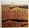 écouter en ligne Das Slowakische Streichquartett - Das Slowakische Streichquartett Spielt