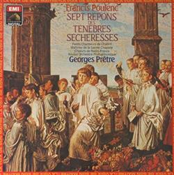 Download Francis Poulenc, Georges Prêtre - Sept Repons Des Ténèbres Sécheresses