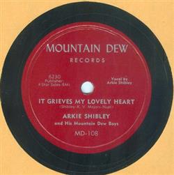 Download Arkie Shibley And His Mountain Dew Boys - It Grieves My Lovely Heart All Because Of You