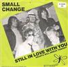 online anhören Small Change - Still In Love With You Hearts Will Break Tonight