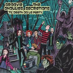 Download Groovie Ghoulies Secretions - Til Death Do Us Party