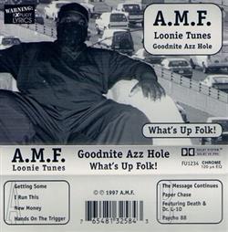 Download AMF Loonie Tunes - Goodnite Azz Hole Whats Up Folk