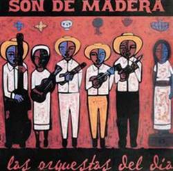 Download Son de Madera - Las Orquestas Del Día