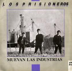 Download Los Prisioneros - Muevan Las Industrias Porque No Se Van