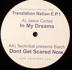 Download Jason Cortez Technikal Presents Batch - Tranzlation Nation ep1