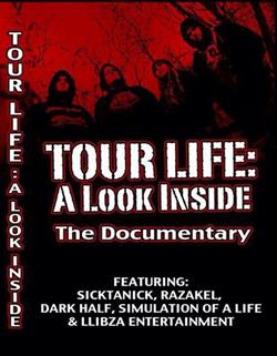 Download Razakel, SickTanicK, Dark Half , Simulation of a Life - Tour Life A Look Inside