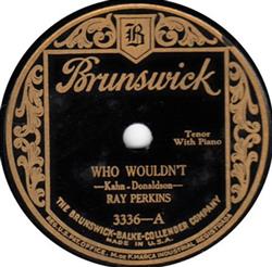 Download Ray Perkins - Who Wouldnt Half A Moon Is Better Than No Moon