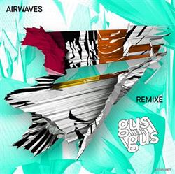 Download GusGus - Airwaves Remixe