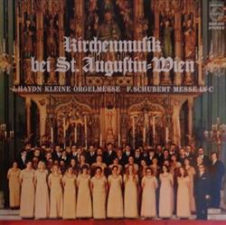 Download J Haydn F Schubert Chor Und Orchester Von St Augustin, Wien - Kirchenmusik Bei St Augustin Wien