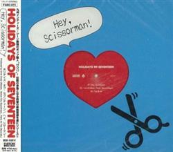 Download Holidays Of Seventeen - Hey Scissorman