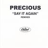 lyssna på nätet Precious - Say It Again Remixes