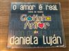 écouter en ligne Daniela Luján - O Amor É Real Tema Da Novela Gotinha De Amor