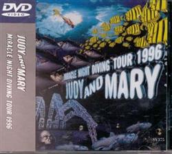 Download Judy And Mary - Miracle Night Diving Tour 1996