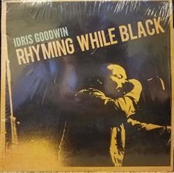 Download Idris Goodwin - Rhyming While Black