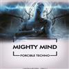 ouvir online Mighty Mind - Forcible Techno