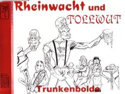 Download Rheinwacht Und Tollwut - Trunkenbolde