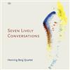 écouter en ligne Henning Berg Quartet - Seven Lively Conversations