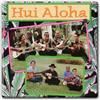 Hui Aloha - Hui Aloha