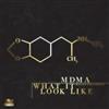 ladda ner album MDMA - What It Look Like