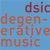 kuunnella verkossa dsic - Degenerative Music