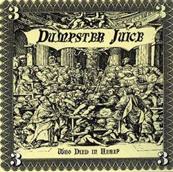 Download Dumpster Juice - Who Died In Here