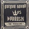 écouter en ligne Gorgon Sound vs Dubkasm - The Versions