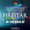 escuchar en línea Firestar Soundsystem - In The Rave EP