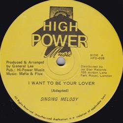 Download Singing Melody - I Want To Be Your Lover